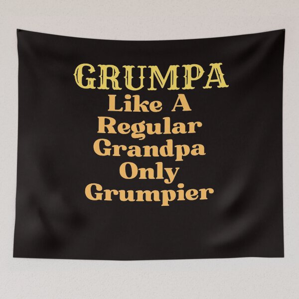 Item preview, Funny Grandpa Grumpa Like A Regular Grandpa Only Grumpier designed and sold by MagicSD Designs.