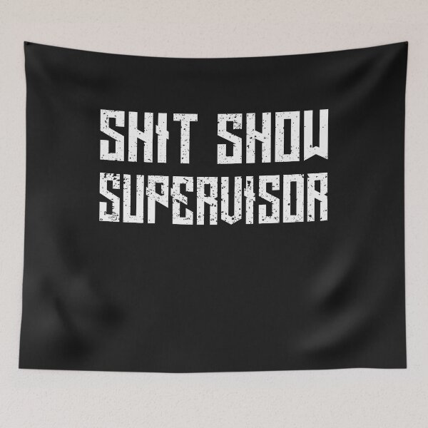 Item preview, Shit Show Supervisor Sarcastic Boss Manager Funny tee designed and sold by Mo-Am.