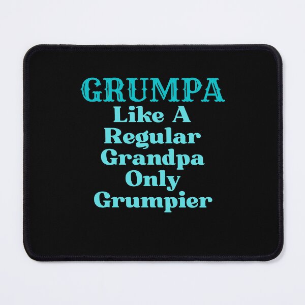 Item preview, Funny Grandpa Grumpa Like A Regular Grandpa Only Grumpier designed and sold by MagicSD Designs.