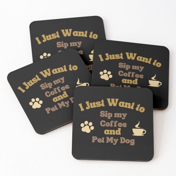 Item preview, i just want to sip my coffee and pet my dog designed and sold by krazyamerican.