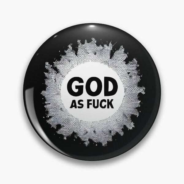 Item preview, God As Fuck designed and sold by PlacidHinds.