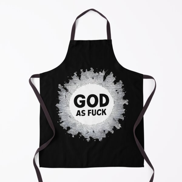 Item preview, God As Fuck designed and sold by PlacidHinds.