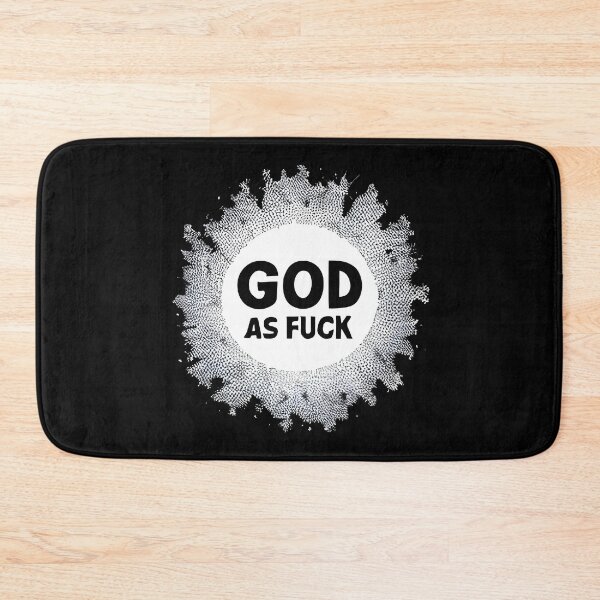 Item preview, God As Fuck designed and sold by PlacidHinds.
