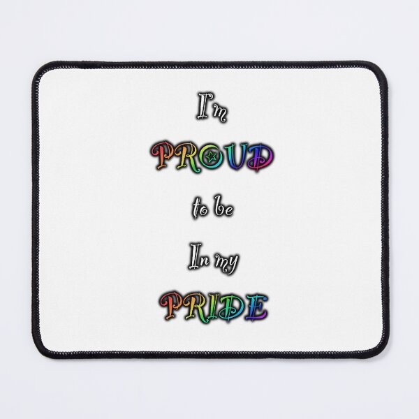 Item preview, I'm PROUD to be in my PRIDE (black) designed and sold by violetxrose1235.