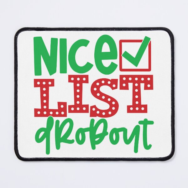 Item preview, Letter Nice list Dropout designed and sold by HdanRDesign.