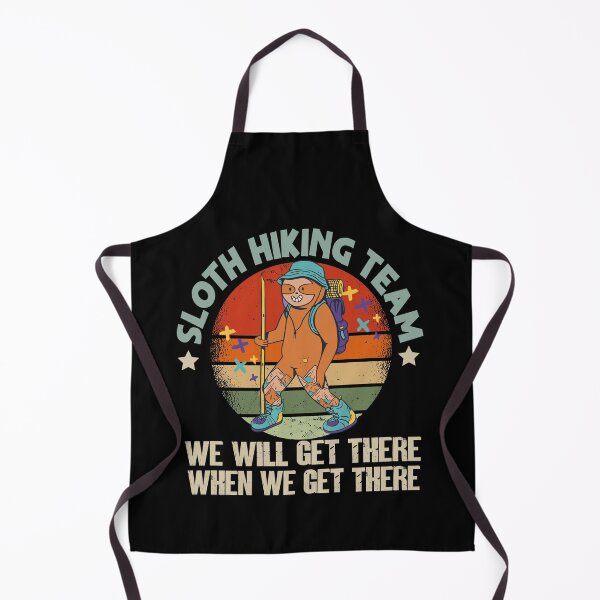 Item preview, Sloth Hiking Team We Will Get There When We Get There designed and sold by Heddar Badreddine.