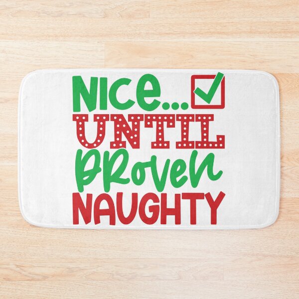 Item preview, Nice Until Broven Naughty designed and sold by HdanRDesign.