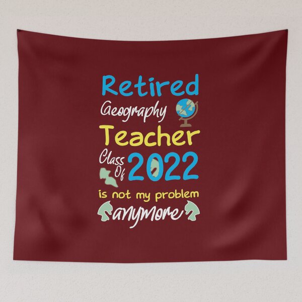 Item preview,  "Retired Geography Teacher Class Of 2022,funny teacher gift" designed and sold by adarth.