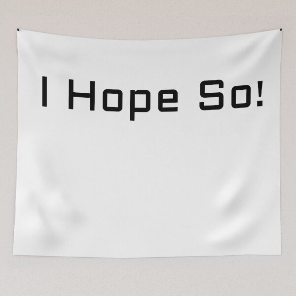 Item preview, I Hope So designed and sold by atearsarahjane.