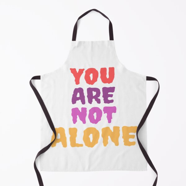 Item preview, You are not ALONE! designed and sold by OnePiyuAshu.