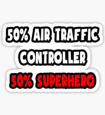 Half Air Traffic Controller / Half Superhero Sticker