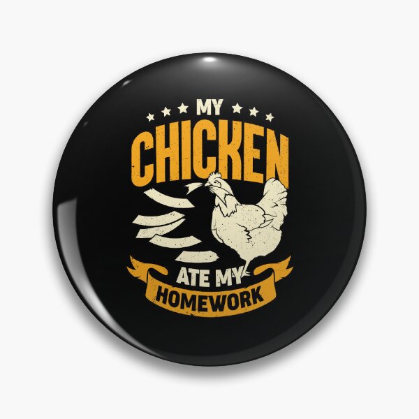 Item preview, My Chicken Ate My Homework designed and sold by Marcid95.