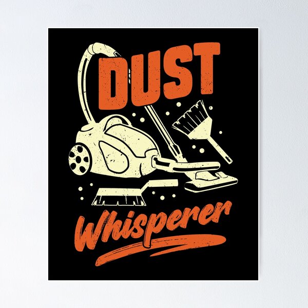 Item preview, Dust Whisperer Housekeeping Housekeeper Gift designed and sold by Marcid95.
