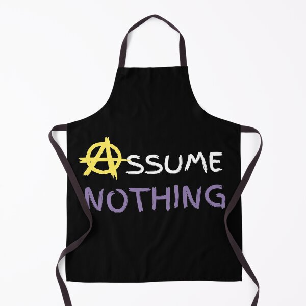Item preview, Assume Nothing designed and sold by Lylabean22.