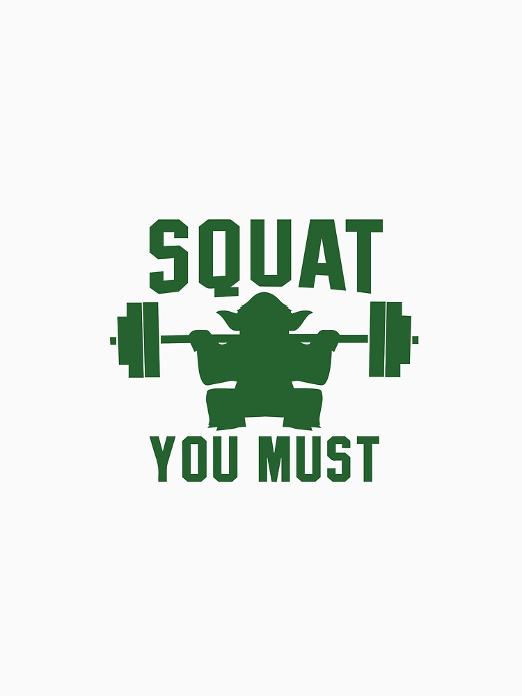 Thumbnail 7 of 7, Classic T-Shirt, Squat you must designed and sold by CreativeStrike.