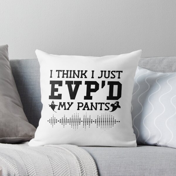 Item preview, I Think I Just EVP'D My Pants Ghost Hunter Hunting designed and sold by tshirtconcepts.