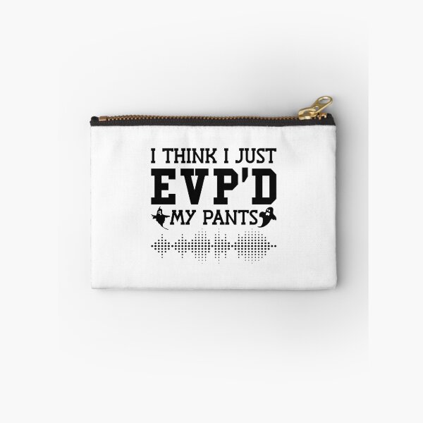 Item preview, I Think I Just EVP'D My Pants Ghost Hunter Hunting designed and sold by tshirtconcepts.