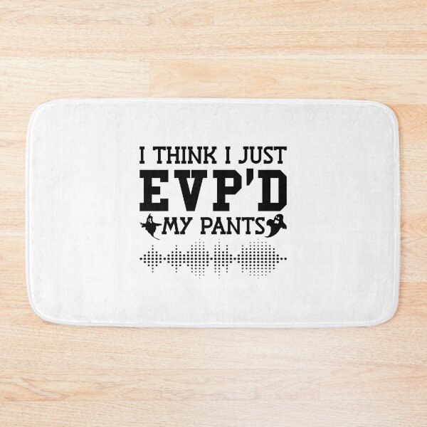 Item preview, I Think I Just EVP'D My Pants Ghost Hunter Hunting designed and sold by tshirtconcepts.