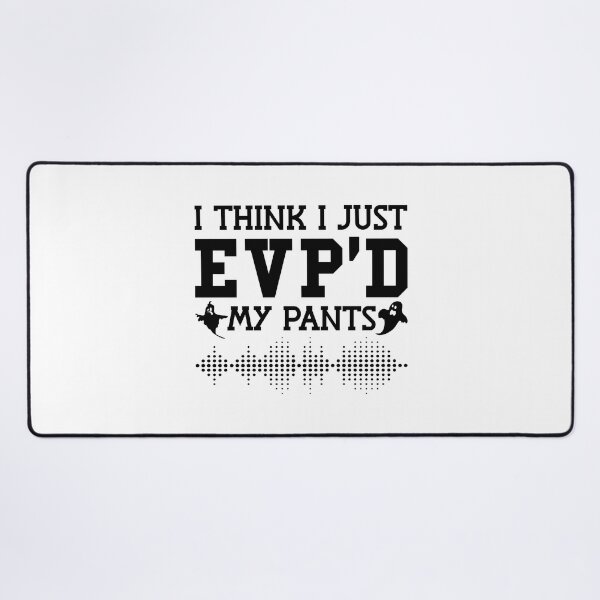 Item preview, I Think I Just EVP'D My Pants Ghost Hunter Hunting designed and sold by tshirtconcepts.
