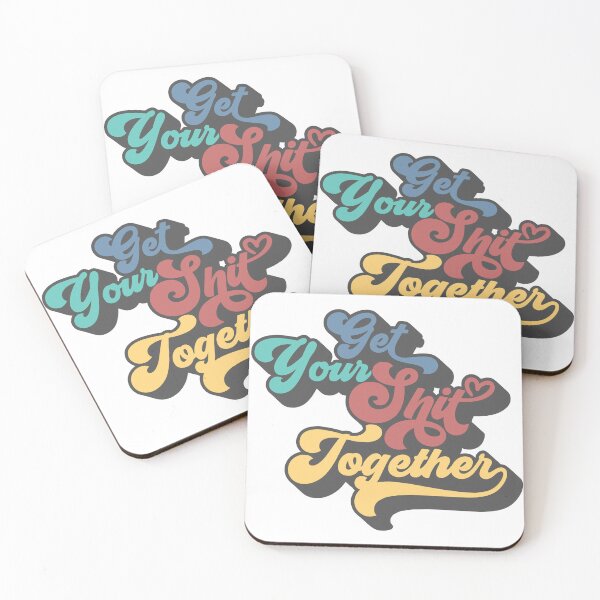 Item preview, Get Your Sh!t Together - RW24 designed and sold by hailish.