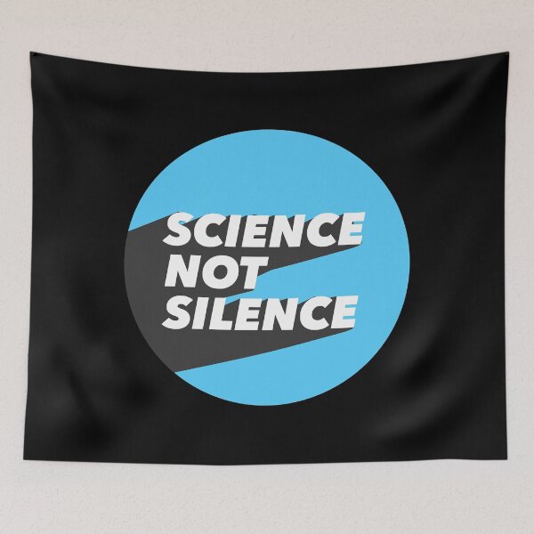 Item preview, Science Not Silence designed and sold by MarcelleWyman.