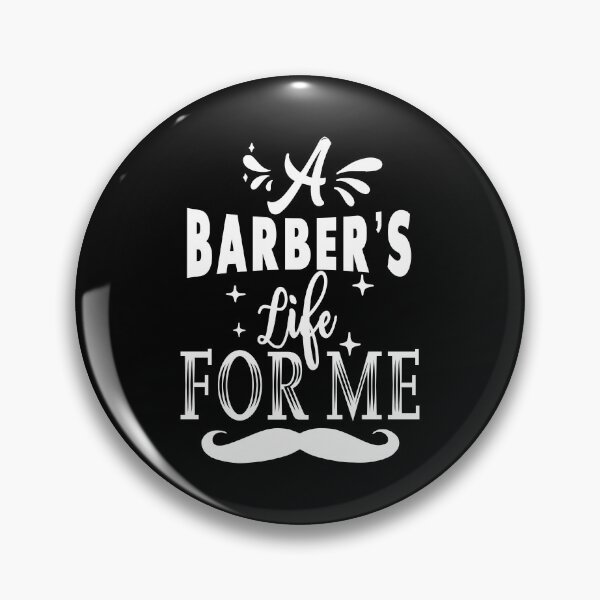 Item preview, A Barber's life for me designed and sold by TheFoolsGallery.