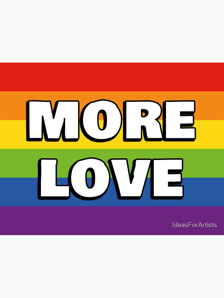 Pride Rainbow More Love Sticker For Sale By Ideasforartists Redbubble 2444