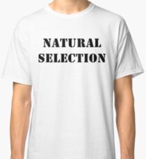 Natürliche Auslese Classic T-Shirt