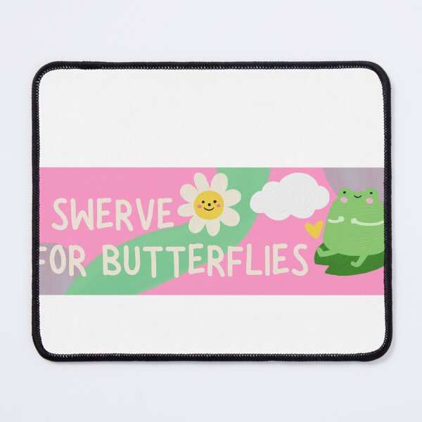Item preview, I swerve for butterflies designed and sold by katelynstum.