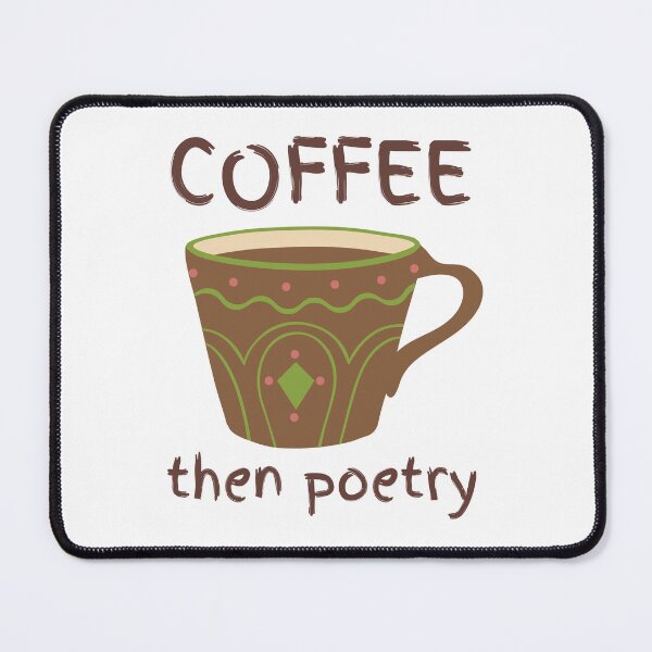 Item preview, Coffee Then Poetry For Bookworm Caffeine Addict designed and sold by IceCreamMuseum.