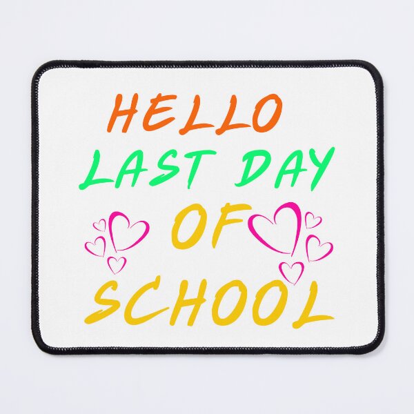 Item preview, hello last day of school designed and sold by Teetawatshop.
