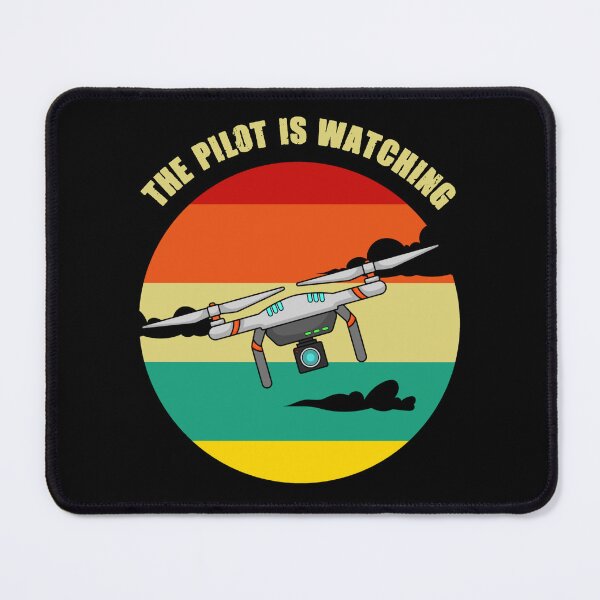 Item preview, The pilot is watching - drone pilot designed and sold by SidTastic .