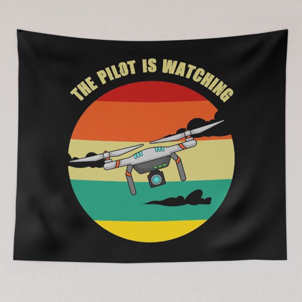 Item preview, The pilot is watching - drone pilot designed and sold by SidTastic .
