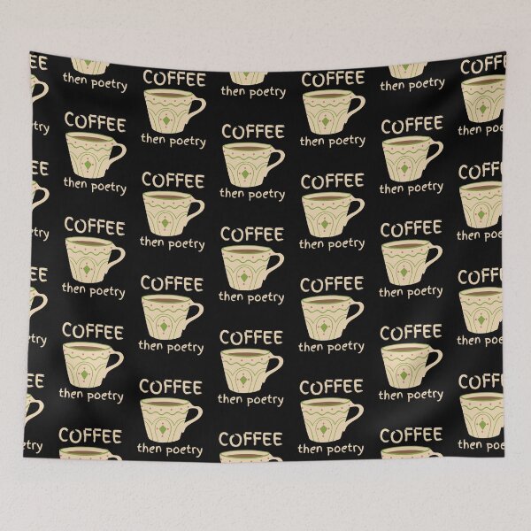 Artikelvorschau, Coffee Then Poetry Literary Caffeine Addict Motto entworfen und verkauft von IceCreamMuseum.