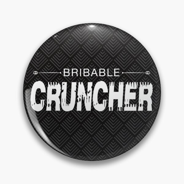 Item preview, Bribable Cruncher - funny saying for LARP Enthusiasts designed and sold by NoBonesLife.