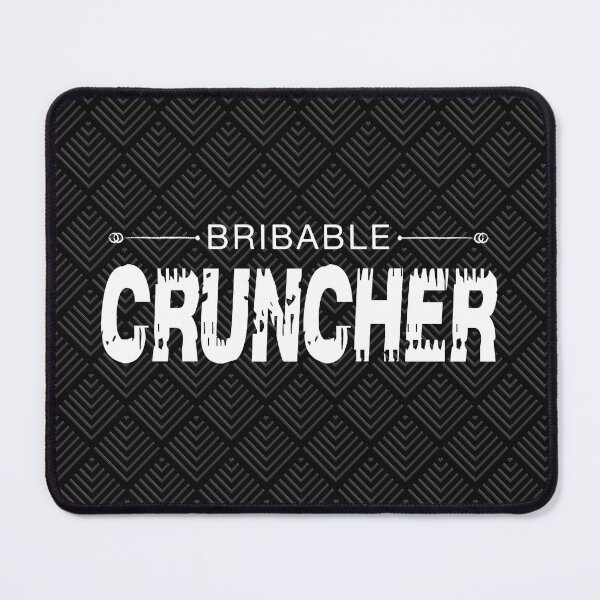 Item preview, Bribable Cruncher - funny saying for LARP Enthusiasts designed and sold by NoBonesLife.