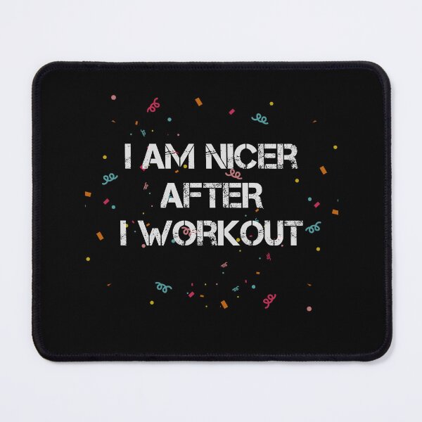 Item preview, i'm Nicer After i Workout designed and sold by rachidhaz.