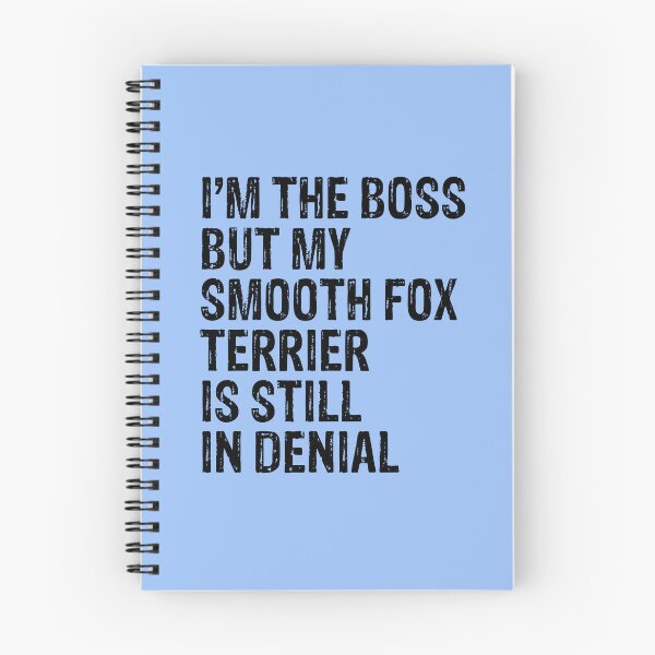 Item preview, I'm The Boss But My Smooth Fox Terrier Still In Denial  designed and sold by Guarddogdrive.