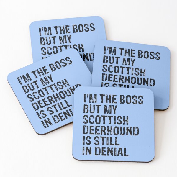 Item preview, I'm The Boss But My Scottish Deerhound Still In Denial  designed and sold by Guarddogdrive.