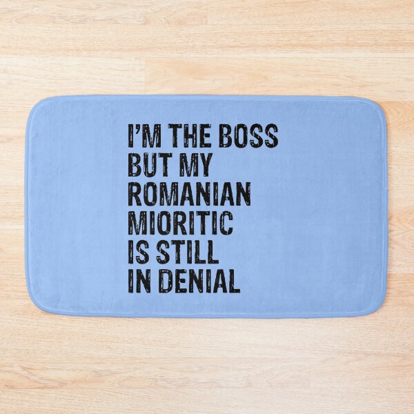 Item preview, I'm The Boss But My Romanian Mioritic Still In Denial  designed and sold by Guarddogdrive.