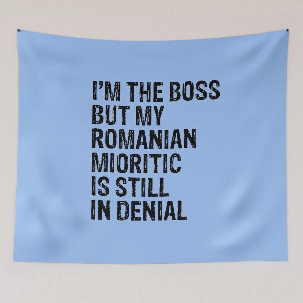 Item preview, I'm The Boss But My Romanian Mioritic Still In Denial  designed and sold by Guarddogdrive.
