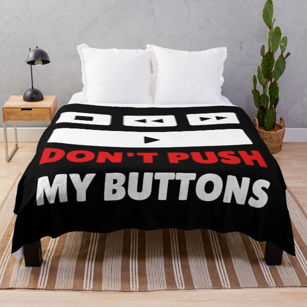 Item preview, Don't Push My Buttons designed and sold by tapeisdamessage.