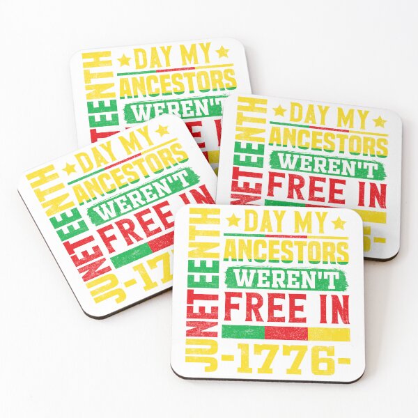 Item preview, Juneteenth Day My Ancestors Werenot free in 1776 American People The Patriots Blood is the seed of Freedom Tree America Flag Happy Life Apparel Essential Motivation Inspiration Joy Mood designed and sold by DesignByHeartUK.