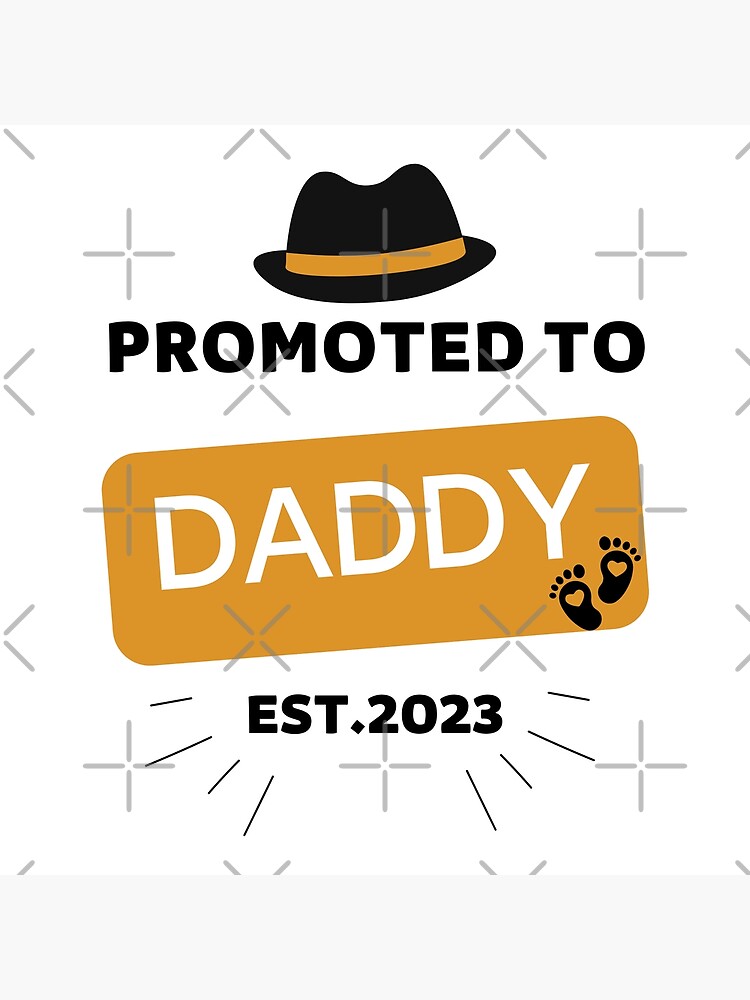 Promoted To Daddy Est Poster For Sale By Rochashirt Redbubble