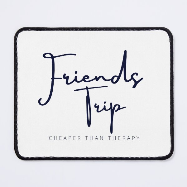 Item preview, Friends Trip Cheaper Than Therapy, 2022 Vacation, Camping, Funny Friend Trip , Best Friend , Gift For Friend designed and sold by Alexa5454.
