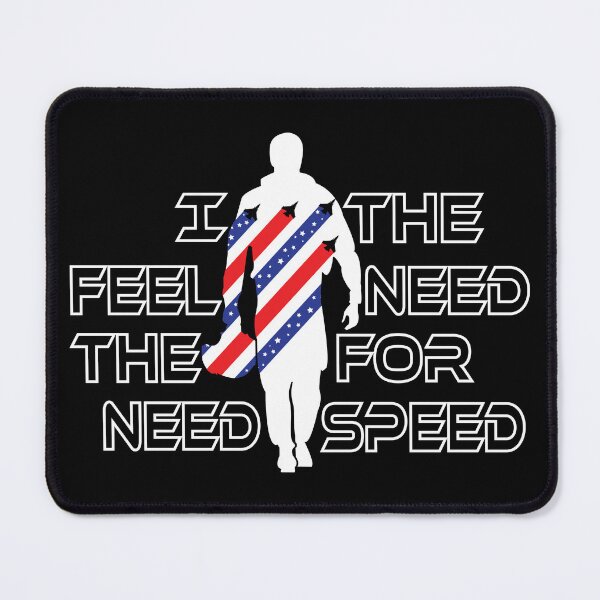 Item preview, Top Gun - I Feel The Need, The Need For Speed designed and sold by Unique-Vibe.