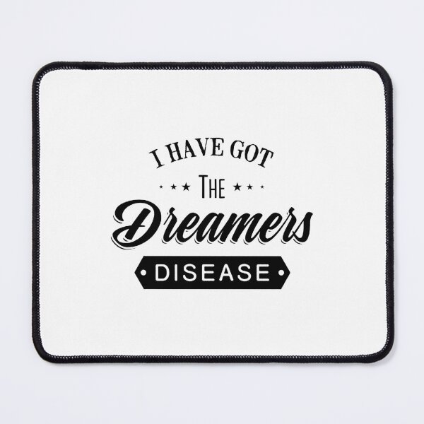 Artikelvorschau, I Have Got The Dreamers Disease. Vintage Typography Motivational print with Quote. entworfen und verkauft von Gomolach.