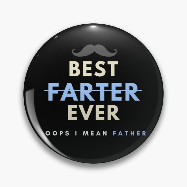 Item preview, Best Farter ever oops I mean Father designed and sold by Oreo2020 Creations.