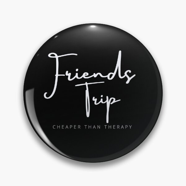 Item preview, Friends Trip Cheaper Than Therapy, 2022 Vacation, Camping, Funny Friend Trip , Best Friend , Gift For Friend designed and sold by Alexa5454.