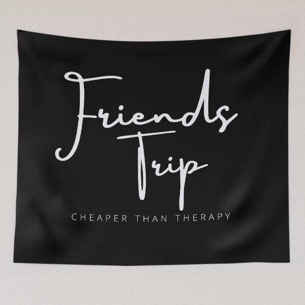 Item preview, Friends Trip Cheaper Than Therapy, 2022 Vacation, Camping, Funny Friend Trip , Best Friend , Gift For Friend designed and sold by Alexa5454.